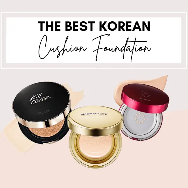 The Best Korean Cushion Foundation