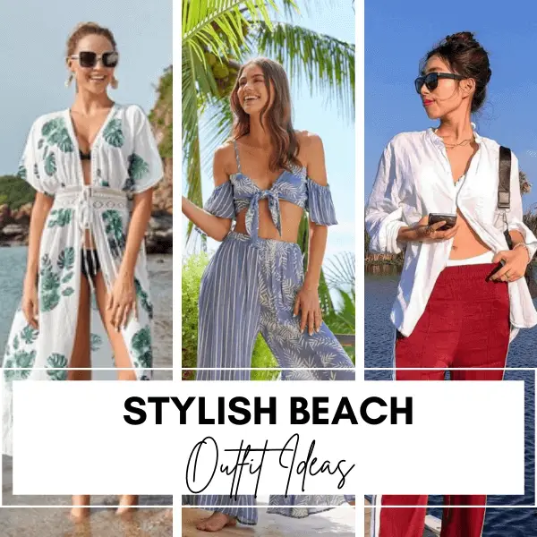 26 Cute Beach Outfits Ideas for Women : Outfit Ideas That Go Beyond Swimsuits
